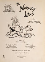 1909 To Nursery Land with Louis Wain published by Raphael Tuck & Sons title page