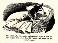 It Was a Very Sad Little Doggie That Crept Into His Basket - All Alone in His Master's Room