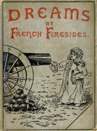 1890 Dreams by French Firesides published by A & C Black 1