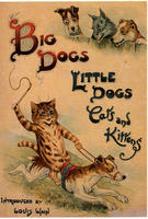 Big Dogs, Little Dogs, Cats and Kittens